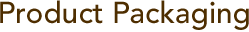 Product Packaging